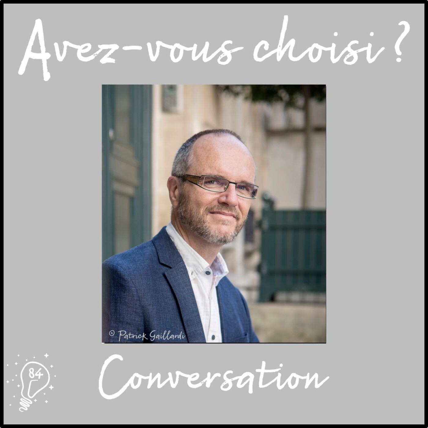 Avez-vous choisi ? - Episode 084 - Conversation avec Olivier Clerc | Choisir de guérir les blessures du coeur