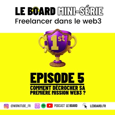 Comment décrocher sa première mission dans le web3?   🛸 Travailler dans le Web3 - Mini-série - Episode 5 cover