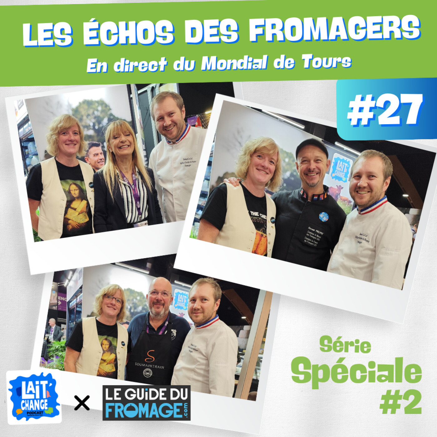 Lait'Change x LeGuideduFromage.com #27 - Les échos des Fromagers - En direct du Mondial du Fromage de Tours - Episode 2