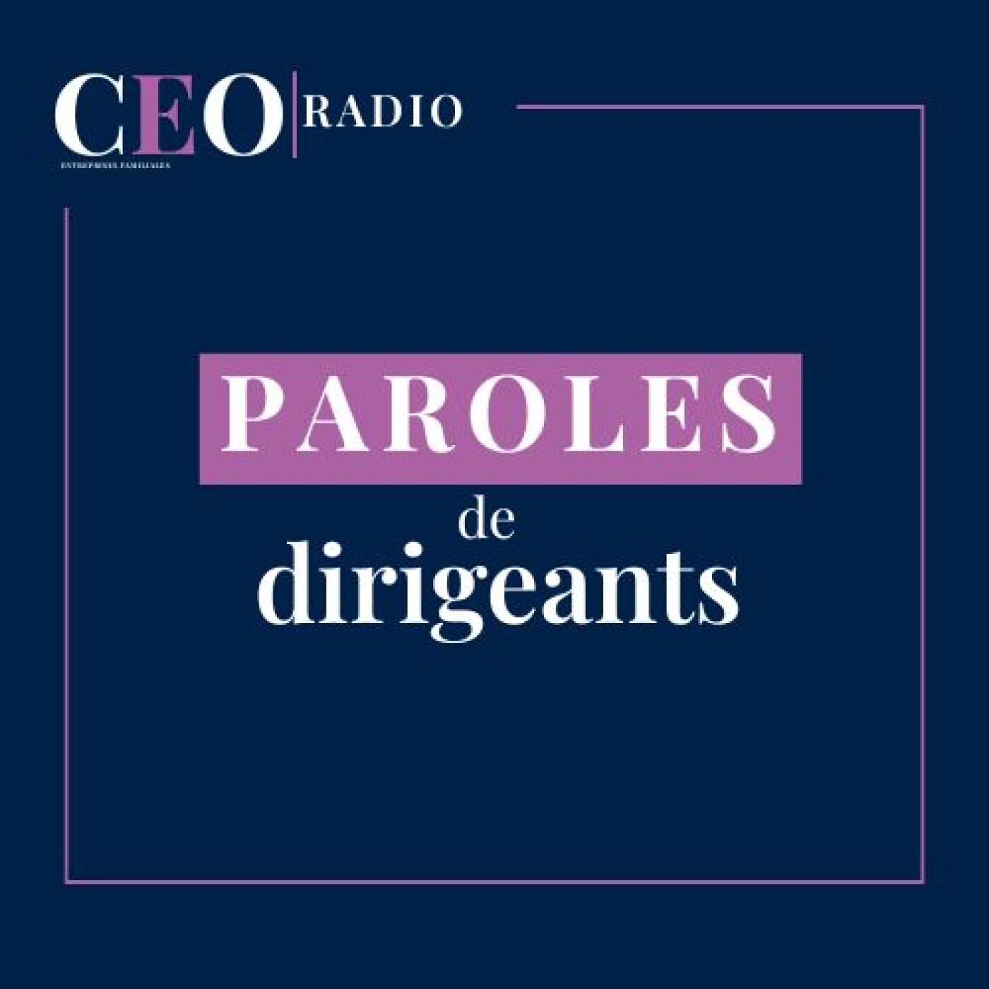 L'invité de CEO Radio - 100% Entreprises familiales podcast artwork