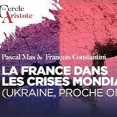 La France à travers les crises internationales (Ukraine, Proche-Orient) - P. Mas & F. Martin - # politique cover