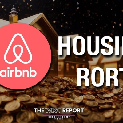 The Airbnb Rort | The West Report cover