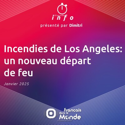 Incendies de Los Angeles : un nouveau départ de feu cover