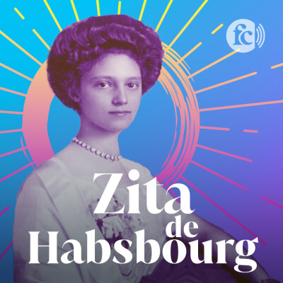 Zita de Habsbourg, l’impératrice au tempérament de feu abandonnée à la Providence cover