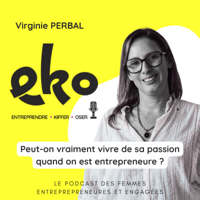 29. Peut-on vraiment vivre de sa passion quand on est entrepreneure cover