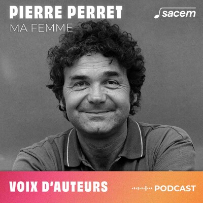 Pierre Perret #9 : Ma femme - Voix d'auteurs cover