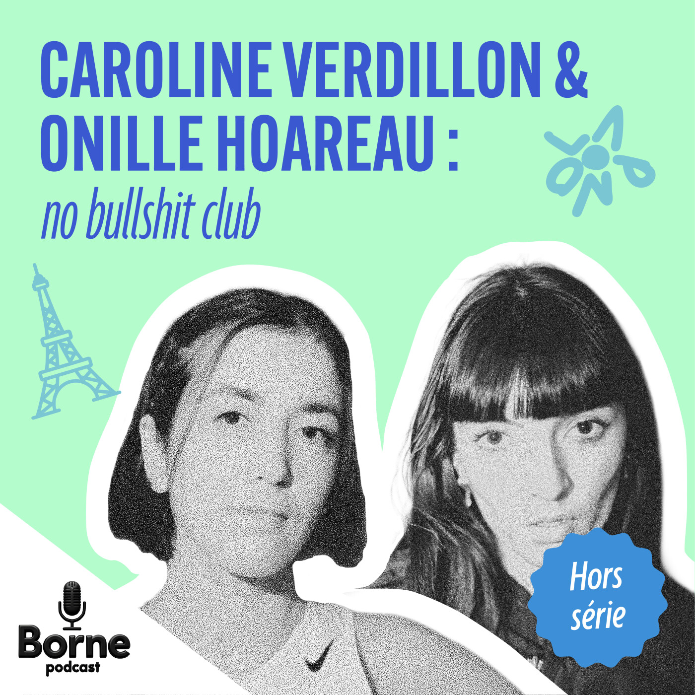 Caroline Verdillon & Onille Hoareau : no bullshit club