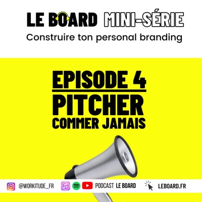 Mini-série - Personal Branding - E4  📣 Pitcher comme jamais cover