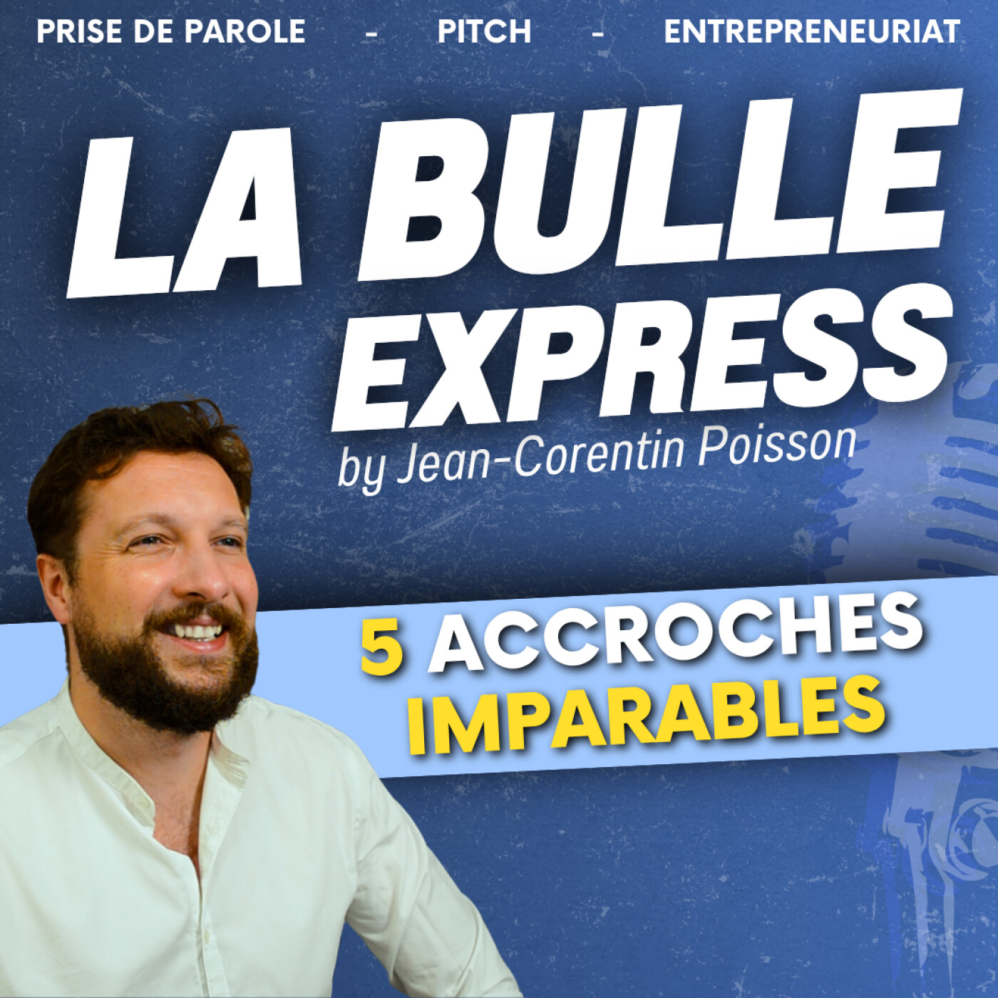[REDIFF] Pitch : 5 accroches imparables pour captiver dès les premiers mots