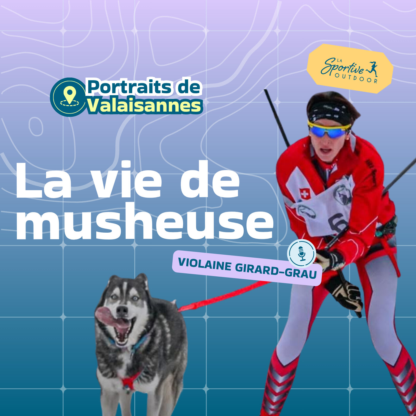 Vie de musheuse : chiens, passion et montagne avec Violaine Girard Grau [Portraits de Valaisannes] | Mushing, chiens de traîneau, huskies