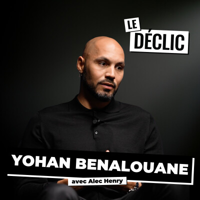 La vérité sur le football (argent, mensonges, faillite) | Yohan Benalouane | Déclic 372 cover