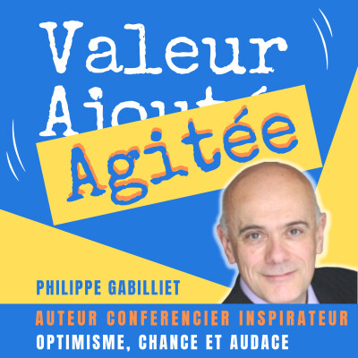 18. Philippe GABILLIET, tous les secrets de cet inspirateur d'Optimisme, de Chance et d'Audace ! (L'INTÉGRALE) cover
