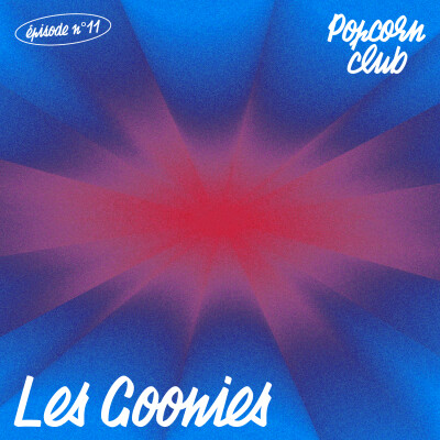 Popcorn Club #11 - Les Goonies cover
