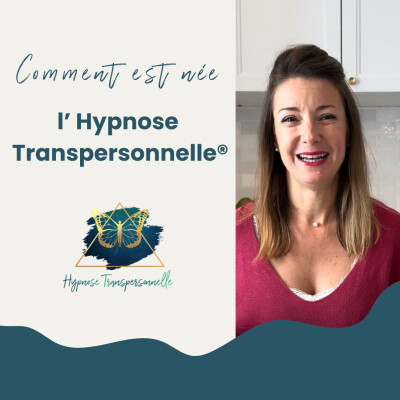 Genèse de l'Hypnose Transpersonnelle® : comment a émergé cet outil complet et bienveillant ? cover