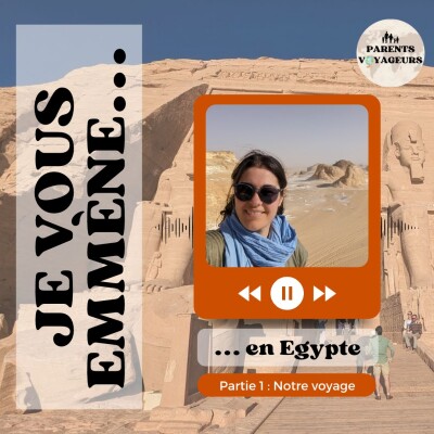 Je vous emmène en Egypte - Partie 1 - Notre voyage cover