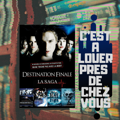 C'est à louer près de chez vous : La saga Destination Finale cover