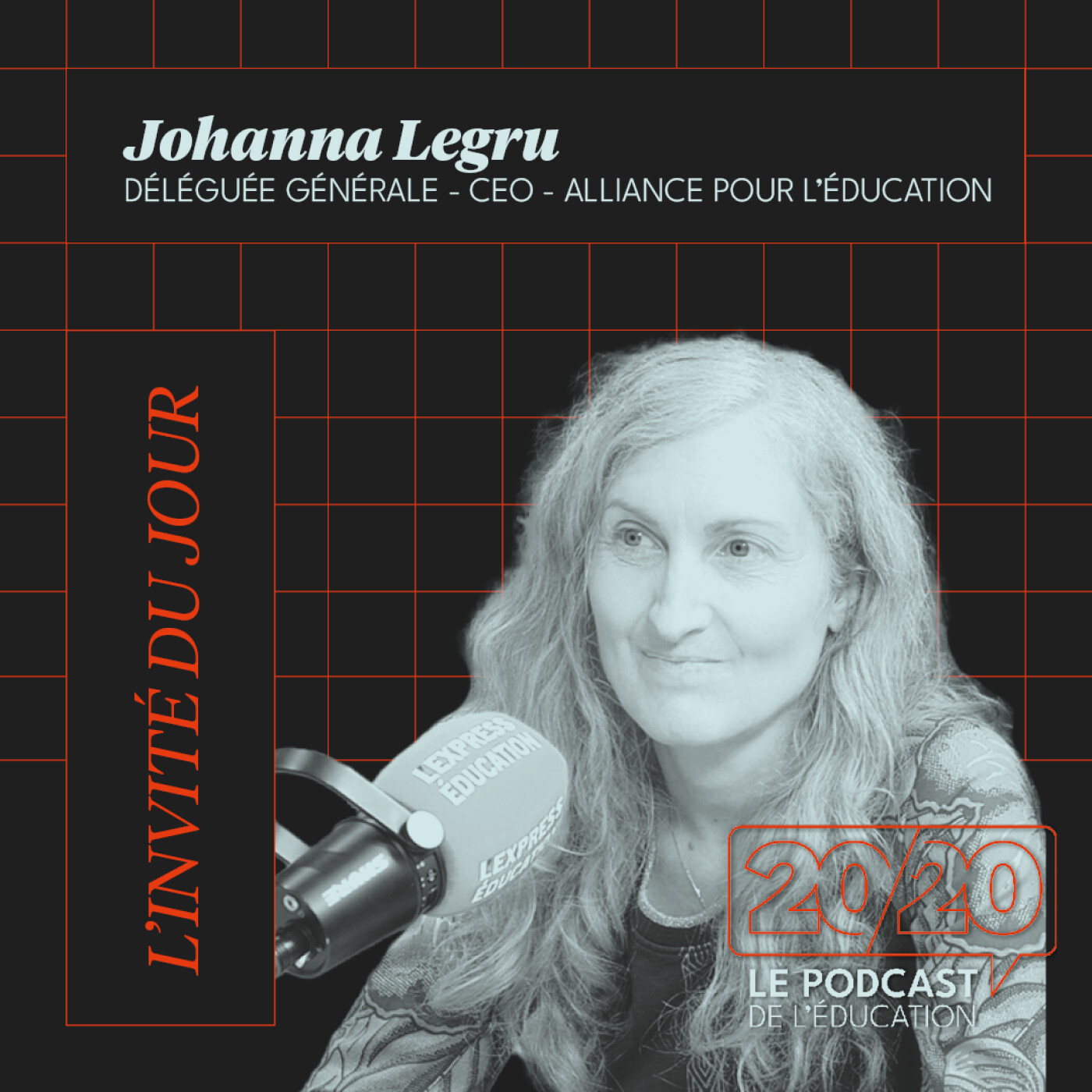 #27 - On est le seul pays à mettre la note au premier plan ! Johanna Legru, Déléguée générale, CEO de Alliance pour l'éducation