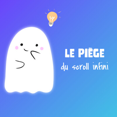 #27 👻 Le piège du scroll infini cover
