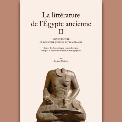 Bernard Mathieu - Littérature de l’Égypte ancienne. Volume II cover