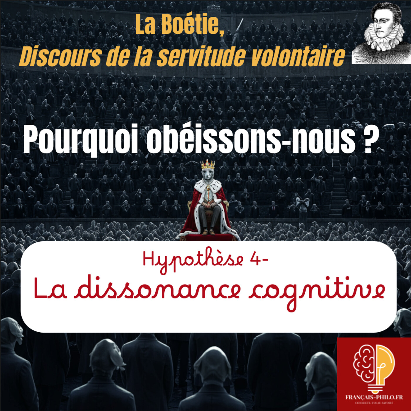 Pourquoi obéissons-nous ? Servitude Volontaire de La Boétie et Dissonance Cognitive | Bac Français episode artwork