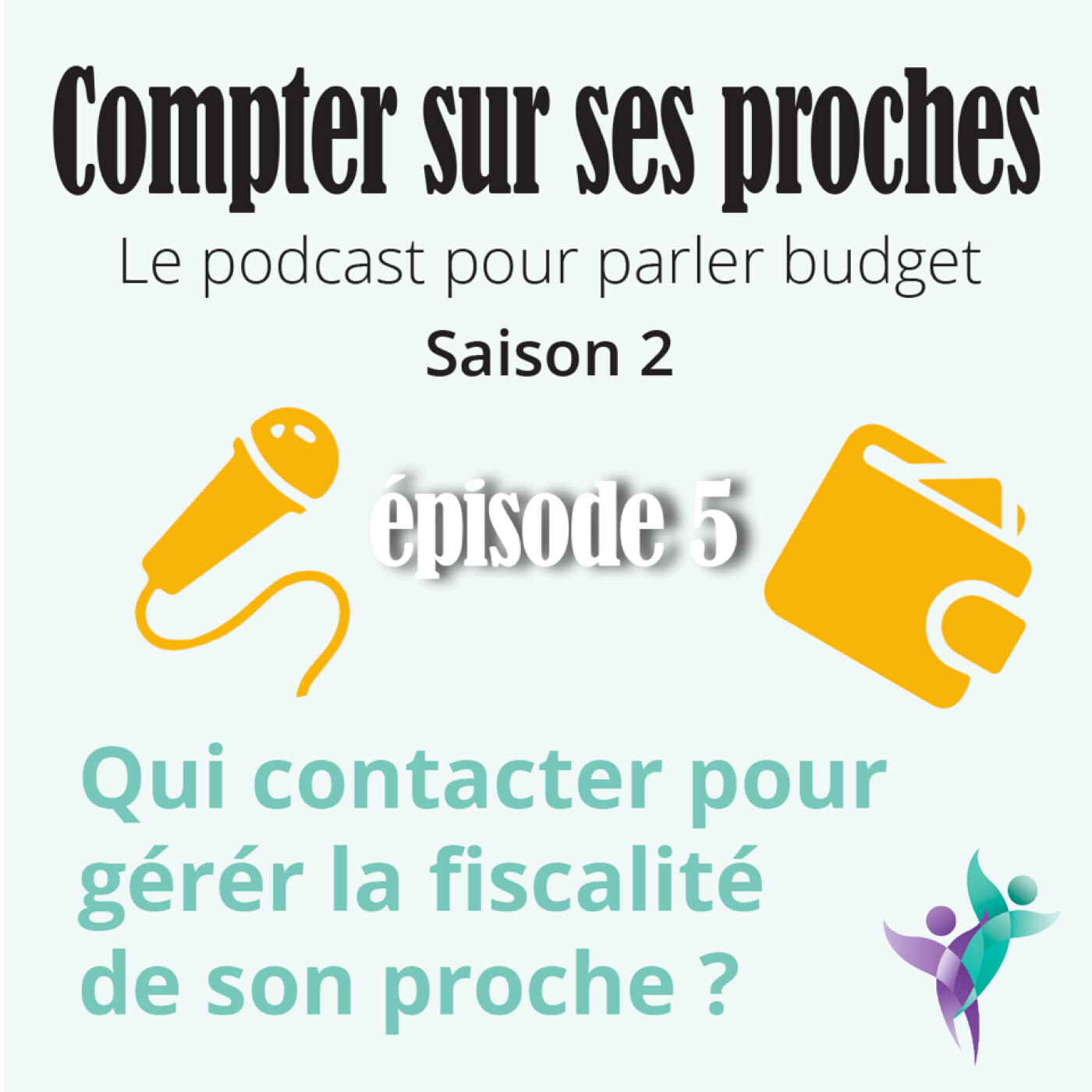 5-S2/ Qui contacter pour gérer la fiscalité de son proche ?