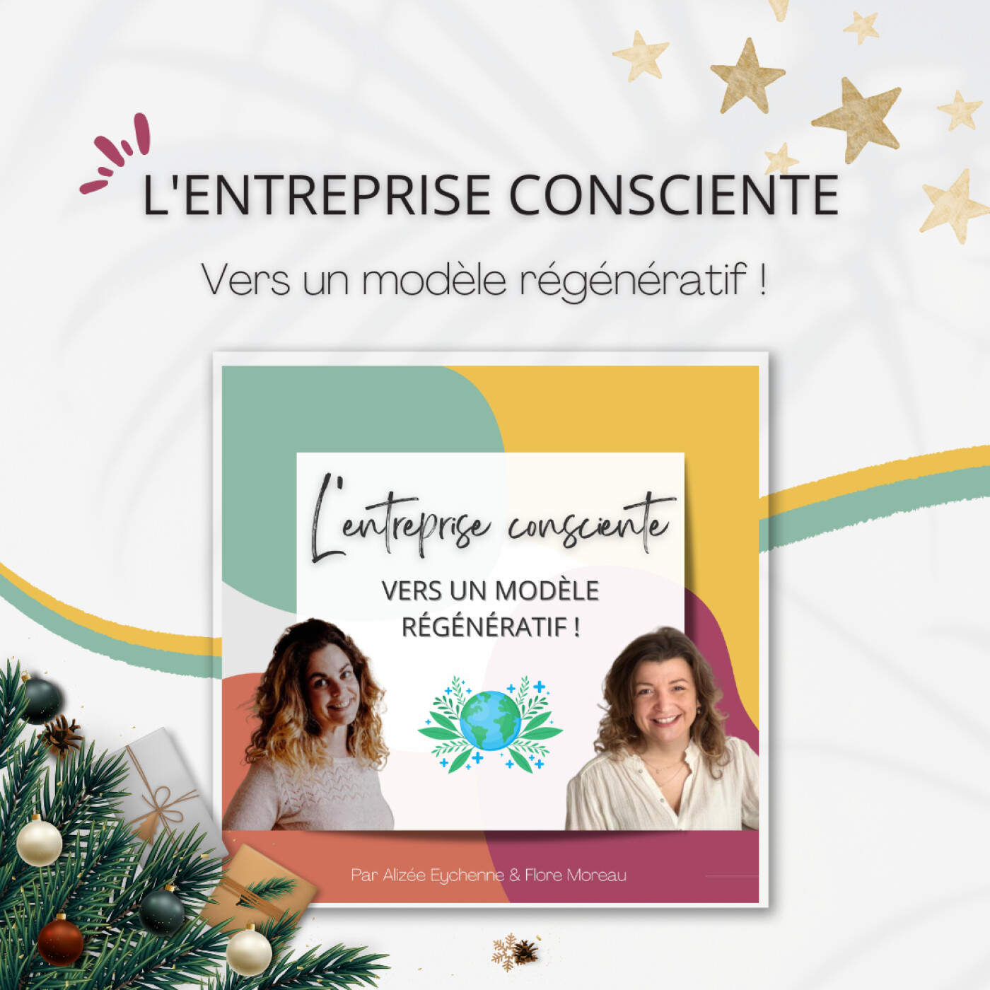 L’Entreprise Consciente : Les pépites pour un Noël Magique !