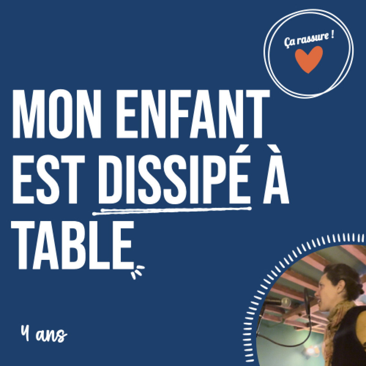 Maman : mon enfant est dissipé à table (4 ans). Ça rassure les parents !