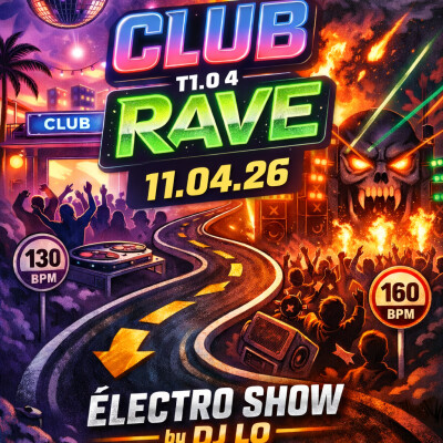 CLUB RAVE ELECTRO SHOW BY DJ LO 11/04/26 cover