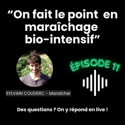 Maraîchage sur Petite Surface : LE PODCAST Épisode 11 cover