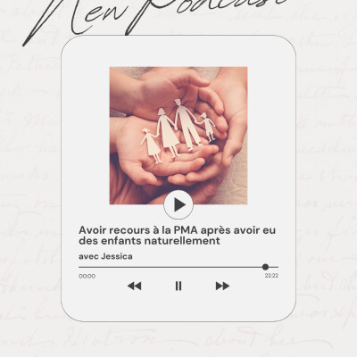 Avoir recours à la PMA après avoir eu des enfants naturellement : le témoignage de Jessica cover
