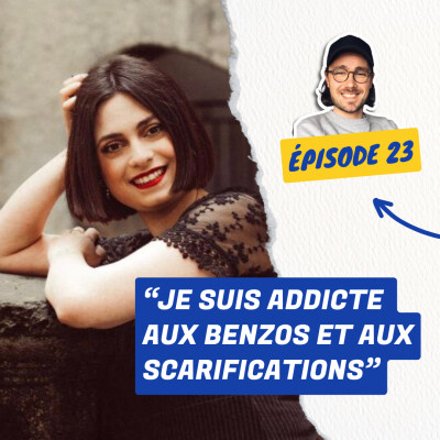 23. Addictions, Trouble Bordeline et Traumatisme : Lise est Addicte aux Benzos et aux Scarifications [Spécial Facettes Festival] cover