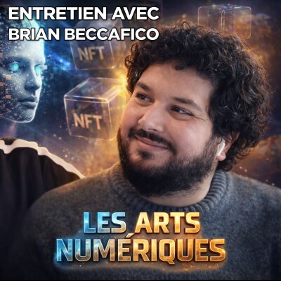 Comment les NFT et l'IA transforment l'art - avec Brian Beccafico (Arthemort) cover