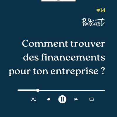 3 Minutes Pour Entreprendre #14 - Comment trouver des financements pour ton entreprise cover
