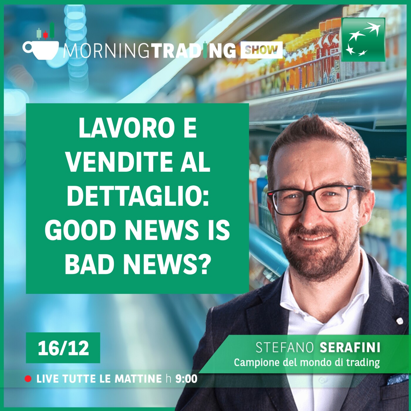 Lavoro e vendite al dettaglio: good news is bad news? - Morning Trading Show episode artwork