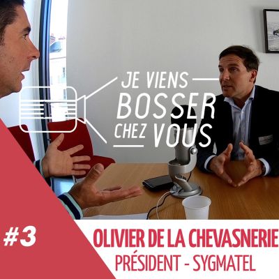 #3 Entretien avec Olivier de la Chevasnerie, président de Sygmatel et du Réseau Entreprendre cover