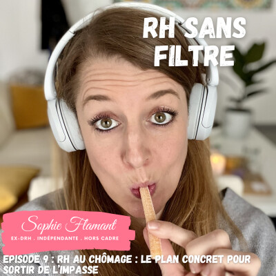 RH Sans Filtre Episode 9 - RH au chômage, le plan concret pour sortir de l'impasse cover