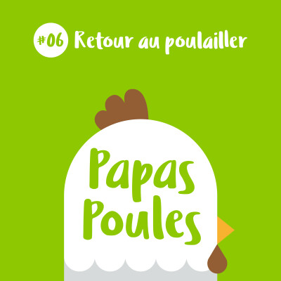 06 - Retour au poulailler - retour à la maison avec bébé cover