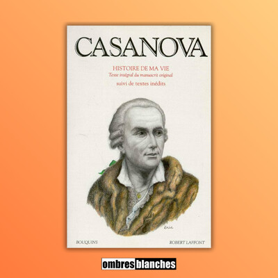 Yves Le Pestipon → Classiques au détail : Casanova, Histoire de ma vie, I, 2 cover