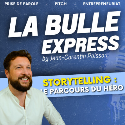Éloquence et storytelling : les 11 étapes du parcours du héro | La Bulle Express cover