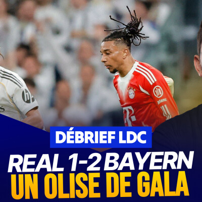 Le Débrief LDC : le Bayern s'impose au Real avec un Olise de gala cover