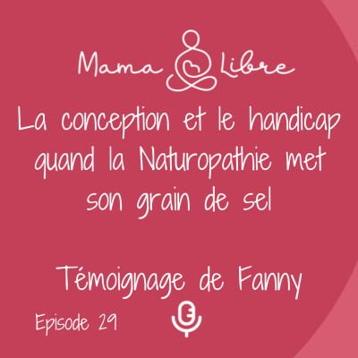 La conception et le handicap quand la Naturopathie met son grain de sel-Témoignage de Fanny cover