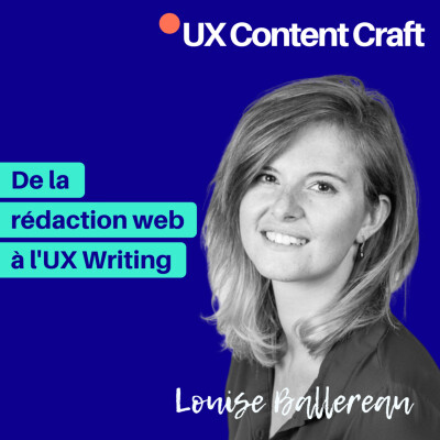 18. De la rédaction web à l'UX Writing - discussion avec Louise Ballereau cover