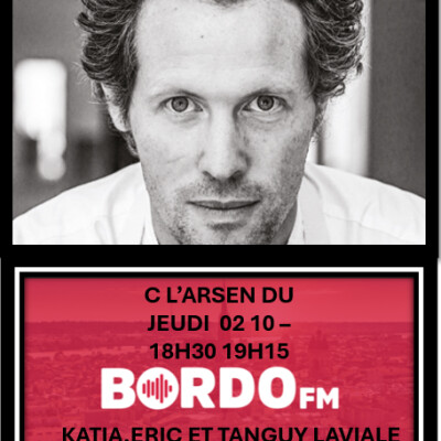 BORDO FM - C L'ARSEN - TANGUY LAVIALE CHEF ETOILE - 02 10 cover