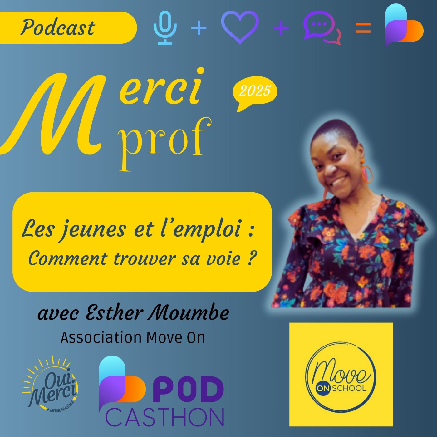 61FR [Podcasthon] Jeunes et emploi : comment trouver sa voie avec Esther de Move On