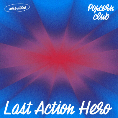 Popcorn Club X Transmission - Last Action Hero cover