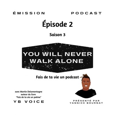 Épisode 2 : Fais de ta vie un podcast par Martin Delamontagne cover