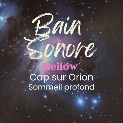Bain Sonore aux Bols de Cristal : Cap sur Orion – Endormissement & Sommeil profond 🌙 cover
