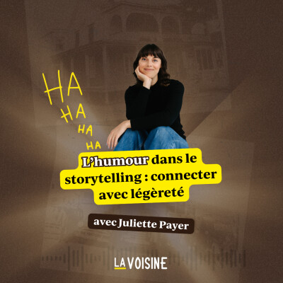 Ép. 42 // L'humour dans le storytelling : connecter avec légèreté avec Juliette Payer cover