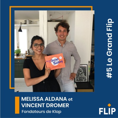 Melissa Aldana et Vincent Dromer, fondateurs de Klap - "Passez au design Thinking !" cover
