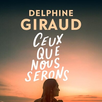 Delphine GIRAUD - "Ce que nous serons" cover